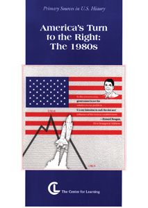 AMERICA'S TURN TO THE RIGHT—THE 1980s