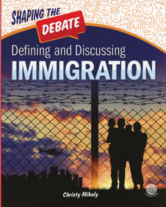 DEFINING AND DISCUSSING IMMIGRATION