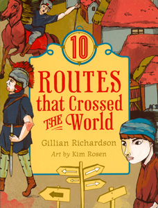 10 ROUTES THAT CROSSED THE WORLD