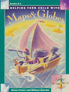 HELPING YOUR CHILD WITH MAPS & GLOBES