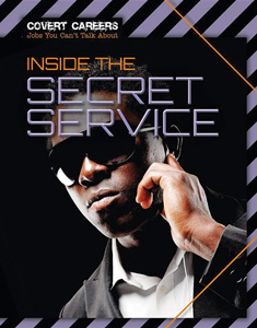 INSIDE THE SECRET SERVICE