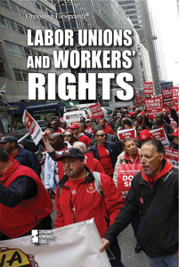 LABOR UNIONS AND WORKERS’ RIGHTS