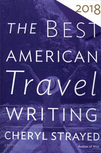 THE BEST AMERICAN TRAVEL WRITING 2018