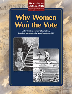 WHY WOMEN WON THE VOTE