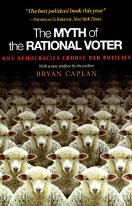 THE MYTH OF THE RATIONAL VOTER