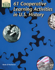 61 COOPERATIVE LEARNING ACTIVITIES IN U.S. HISTORY