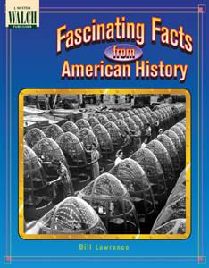FASCINATING FACTS FROM AMERICAN HISTORY
