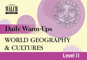 DAILY WARM-UPS—WORLD GEOGRAPHY AND CULTURES