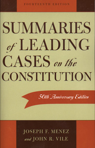 SUMMARIES OF LEADING CASES ON THE CONSTITUTION