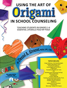 USING THE ART OF ORIGAMI IN SCHOOL COUNSELING