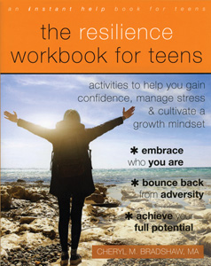 THE RESILIENCE WORKBOOK FOR TEENS