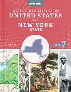 ATLAS OF THE HISTORY OF THE UNITED STATES AND NEW YORK STATE: GRADE 7