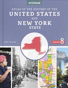 ATLAS OF THE HISTORY OF THE UNITED STATES AND NEW YORK STATE: GRADE 8