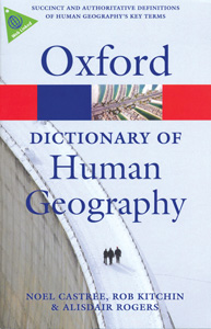 OXFORD DICTIONARY OF HUMAN GEOGRAPHY
