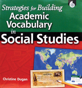 STRATEGIES FOR BUILDING ACADEMIC VOCABULARY IN SOCIAL STUDIES