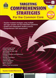 GRADE 8: TARGETING COMPREHENSION STRATEGIES FOR THE COMMON CORE