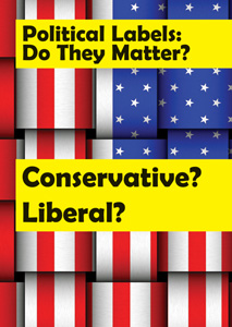 POLITICAL LABELS: DO THEY MATTER?